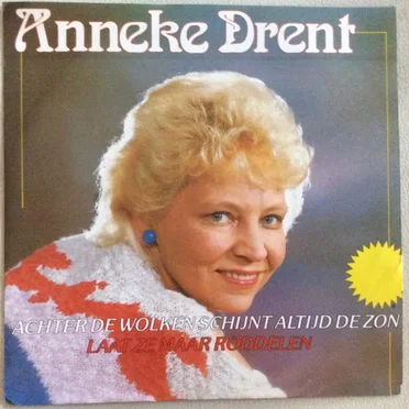 Achter de wolken schijnt altijd de zon / Laat ze maar roddelen