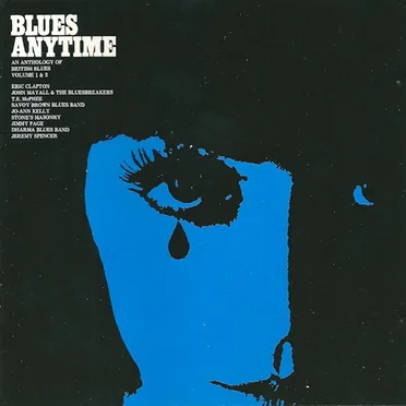 Blues Anytime: An Anthology of British Blues Volume 1 & 2 by Various Artists - album cover