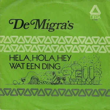 Hela, hola, hey / Wat een ding