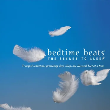 Bedtime Beats: The Secret to Sleep by Various Artists - album cover