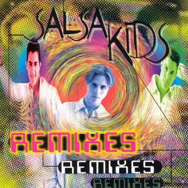 Remixes by Salsa Kids - album cover