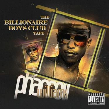 The Billionaire Boys Club Tape by Pharrell Williams - album cover