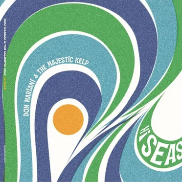 Hi Seas by Dom Mariani & The Majestic Kelp - album cover
