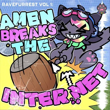 Ravefurrest, Vol 1: Amen Breaks the Internet by Various Artists - album cover