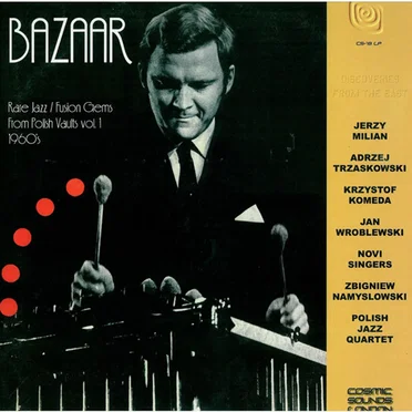 Bazaar Rare Jazz - Fusion Gems From Polish Vaults Vol. 1, 1960's by Various Artists - album cover