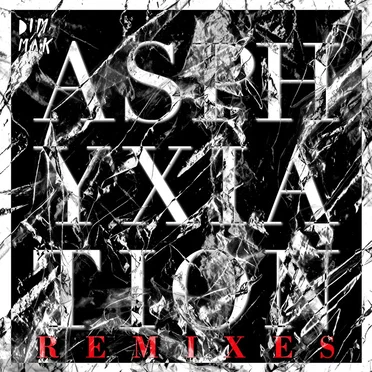 Asphyxiation (Remixes)