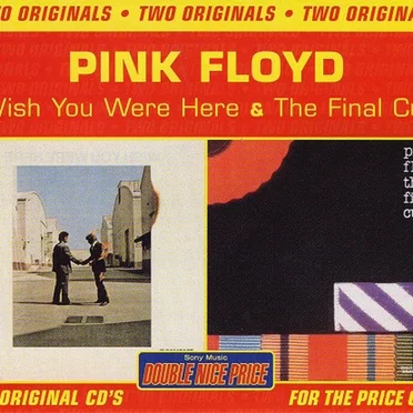 Wish You Were Here & The Final Cut