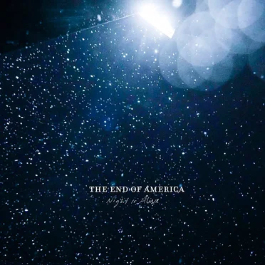 Night Is Alive by The End of America - album cover
