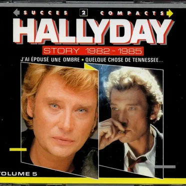 Hallyday Story 1982 – 1985
