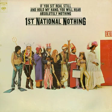 If You Sit Real Still and Hold My Hand, You Will Hear Absolutely Nothing by 1st National Nothing - album cover