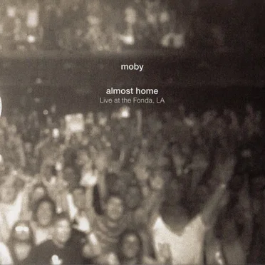 Almost Home: Live at the Fonda, LA