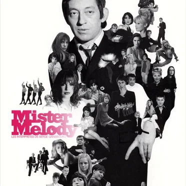 Mister Melody : Les Interprètes de Serge Gainsbourg