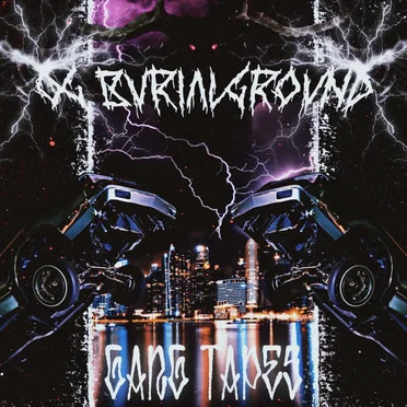 Gang Tapes by OG BURIALGROUND - album cover