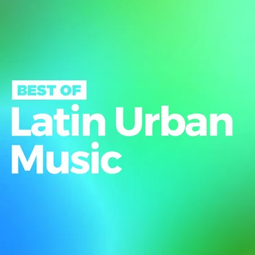 Best of Latin Urban Music by Various Artists - album cover