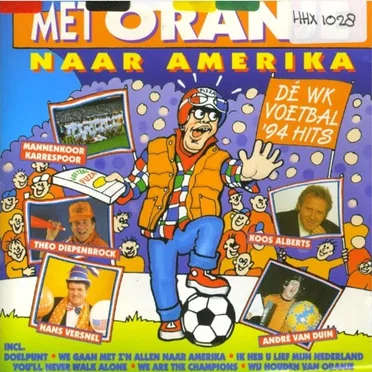 Met Oranje naar Amerika by Various Artists - album cover