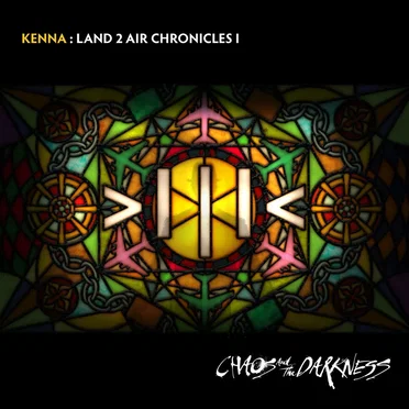 Land 2 Air Chronicles I: Chaos and the Darkness
