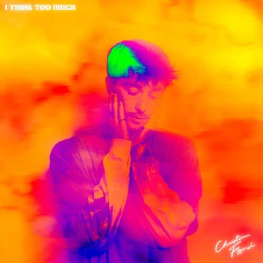 i think too much by Christian French - album cover