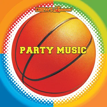 Drew’s Famous Party Music (Basketball Party Music)