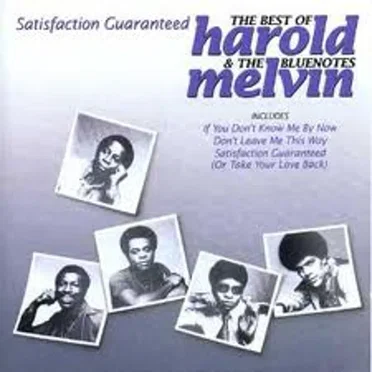 Satisfaction Guaranteed: The Best of Harold Melvin and the Blue Notes