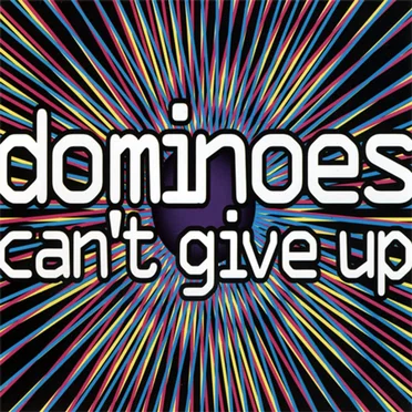 Can't Give Up by Dominoes - album cover