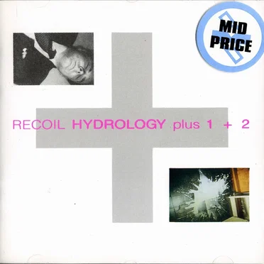 Hydrology plus 1+2 by Recoil - album cover