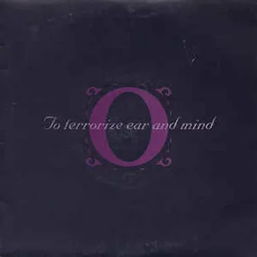 To Terrorize Ear And Mind by Outrage - album cover