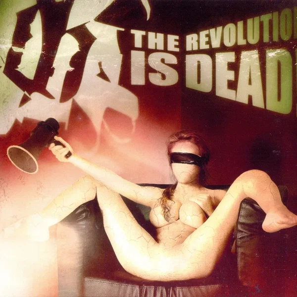 The Revolution Is Dead!