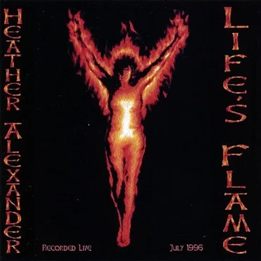 Life's Flame by Heather Alexander - album cover