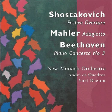 Shostakovich: Festive Overture / Mahler: Adagietto / Beethoven: Piano Concerto no. 3