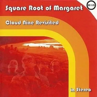 Cloud Nine Revisited by Square Root of Margaret - album cover