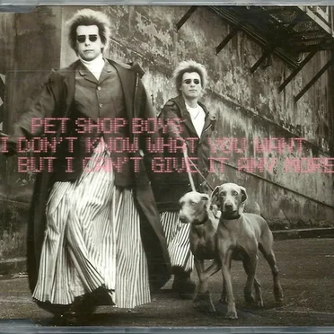 I Don’t Know What You Want but I Can’t Give It Any More