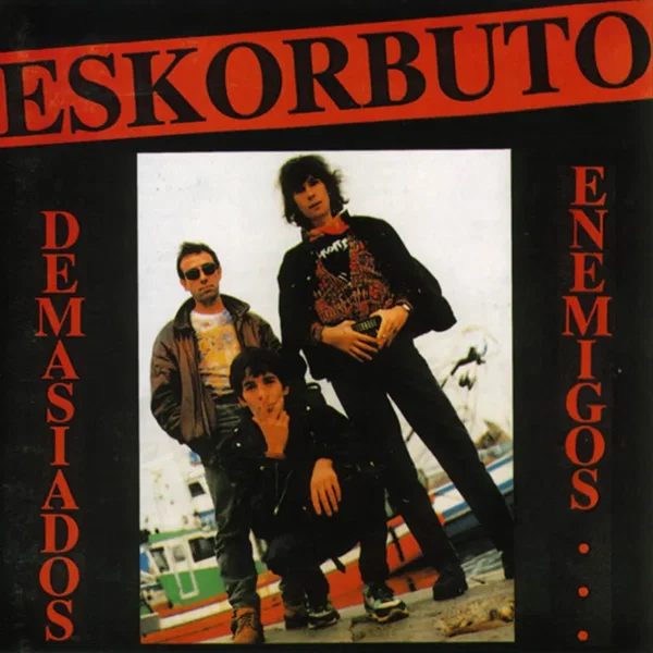 Demasiados enemigos