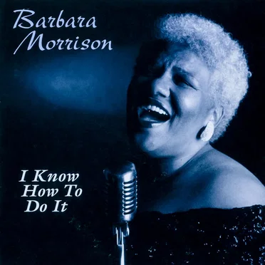 I Know How to Do It by Barbara Morrison - album cover
