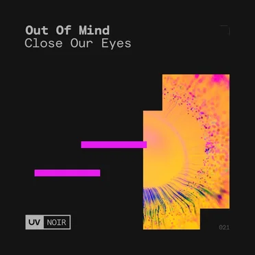 Close Our Eyes by Out of Mind - album cover