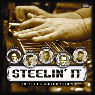 Steelin' It: The Steel Guitar Story by Various Artists - album cover