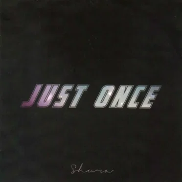 Just Once