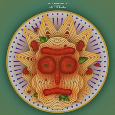 A Bit of Pasta (From Rick and Morty: Season 5)