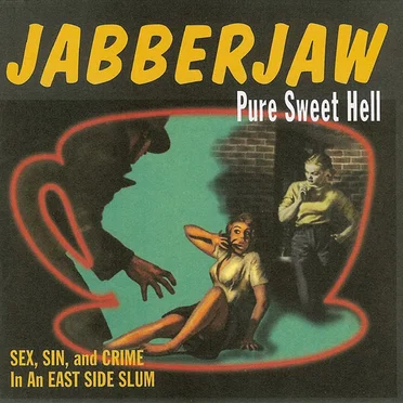 Jabberjaw, Volume 2: Pure Sweet Hell by Various Artists - album cover