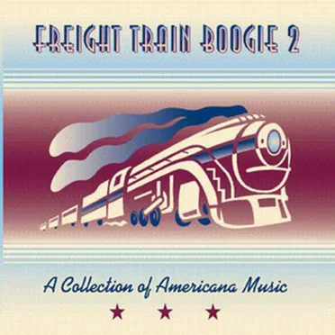 Freight Train Boogie 2 by Various Artists - album cover