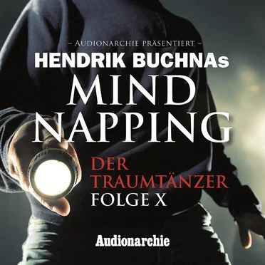 MindNapping, Folge 10: Der Traumtänzer by Hendrik Buchna - album cover