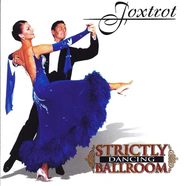 Strictly Ballroom Dancing: Foxtrot