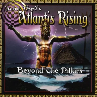 Beyond the Pillars by James Byrd’s Atlantis Rising - album cover