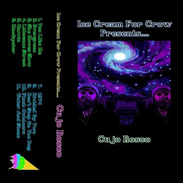 Ice Cream for Crow Presents… Cujo Rosco by Cujo Rosco - album cover
