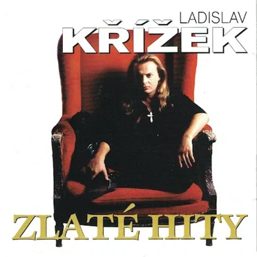 Zlaté Hity by Ladislav Křížek - album cover