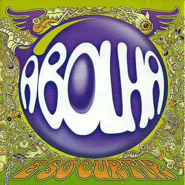 É Só Curtir by A Bolha - album cover