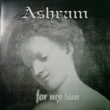 For My Sun by Ashram - album cover