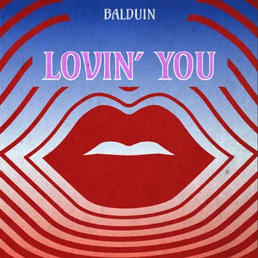 Lovin’ You (Edits)