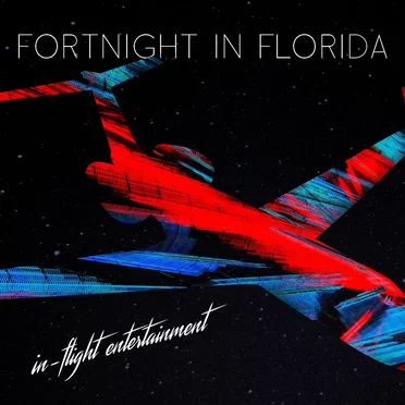 In-flight Entertainment by Fortnight in Florida - album cover