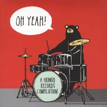 Oh Yeah! A Gringo Records Compilation by Various Artists - album cover