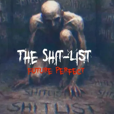 The Shit-List